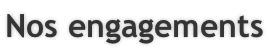 Nos engagements